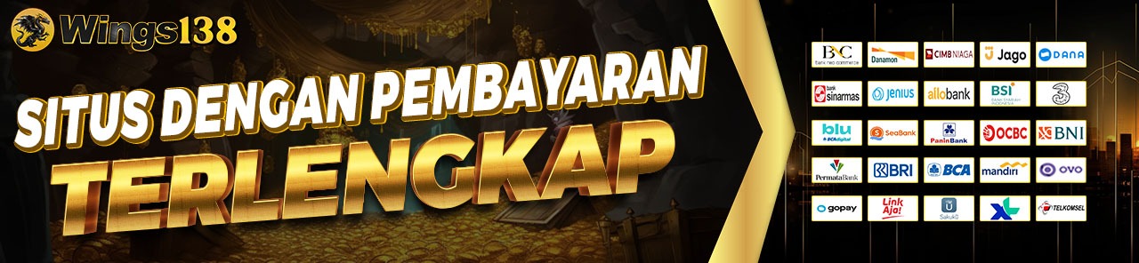 DEPOSIT TERLENGKAP BERSAMA WINGS138