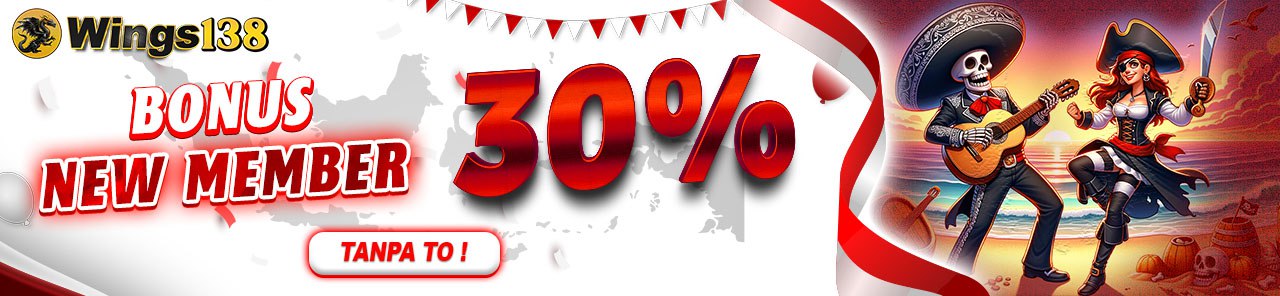 BONUS NEW MEMBER 30%
