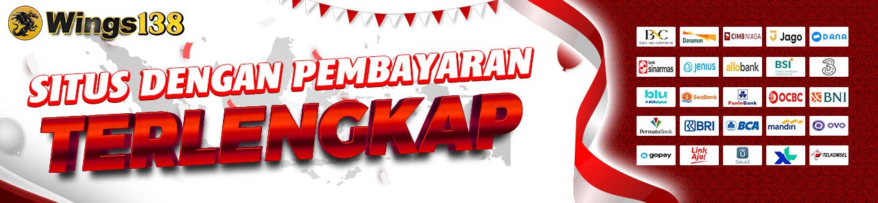 DEPOSIT TERLENGKAP BERSAMA WINGS138